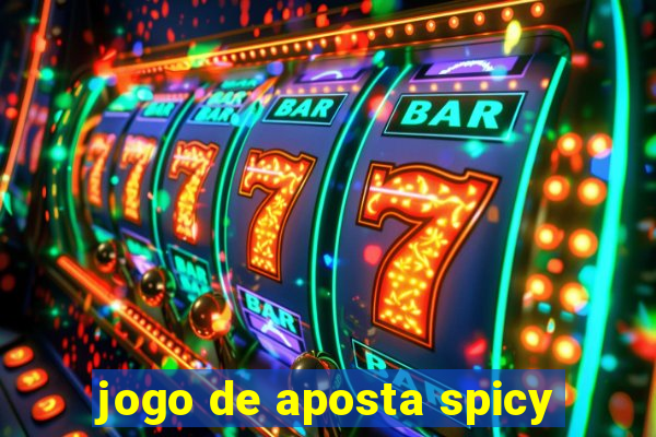 jogo de aposta spicy